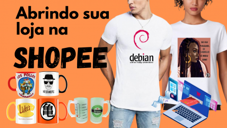 Abrindo sua loja na Shopee